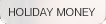 Holiday Money